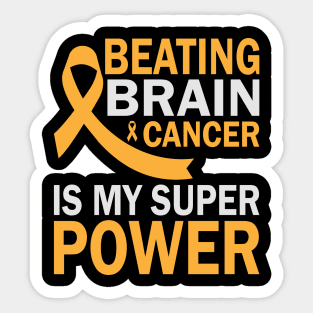 Beating Brain Cancer Is My Super Power Sticker